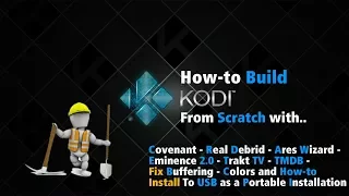 HOW-I Install Kodi 17.5 From Scratch Lite Weight Portable