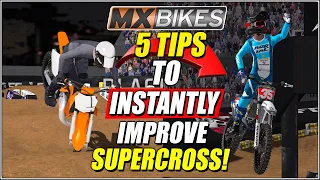 5 TIPS To INSTANTLY IMPROVE At Supercross In MX Bikes (From A Pro)