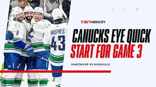 Canucks aim to get scorers going, eye quicker start in enemy territory for Game 3