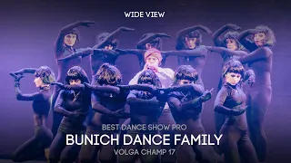 Volga Champ 17 | Best Dance Show Pro | Wide view | Bunich Dance Family