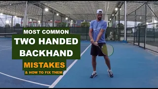 Most Common Two Handed Backhand Mistakes & How To Fix Them (TENFITMEN - Episode 171)