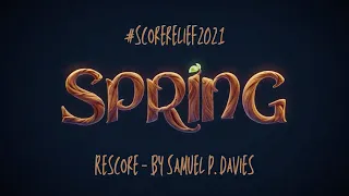 Score Relief 2021 | Spring - Samuel Peter Davies #scorerelief2021