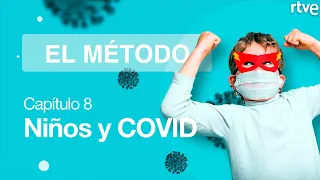 NIÑOS Y COVID | El Método | Lab