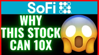 Sofi Stock can 10x According to Analysts!