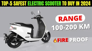 TOP 5 SAFEST ELECTRIC SCOOTERS IN INDIA 2024 | Price, Range, Review | BEST ELECTRIC SCOOTER