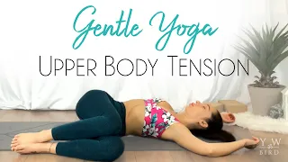 Yoga for Upper Body Tension Relief ( BEST Stretches for Neck, Shoulders and Upper Back )
