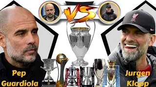 PEP GUARDIOLA vs JURGEN KLOPP: All Trophies Won as Managers