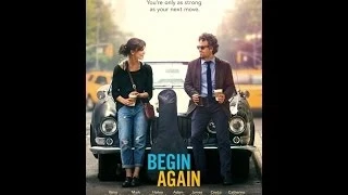 Begin Again - Can a Song Save Your Life?  Official Trailer (Director: John Carney) Keira Knightley