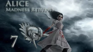 Прохождение Alice Madness Returns. Часть 7. Обнаглевший Плотник.