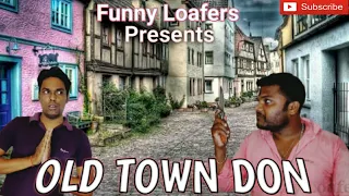 OLD TOWN DON | SANTU NIJE | FUNNY LOAFERS | ODIA COMEDY