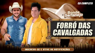 Forró das Cavalgadas Bonde Sertanejo AO VIVO CD COMPLETO 2023