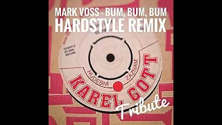 MARK VOSS - Bum, bum, bum (KAREL GOTT tribute) (Hardstyle remix) | LYRICS VIDEO