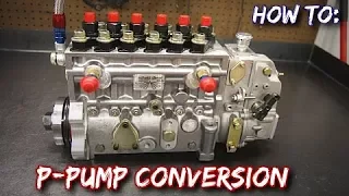 How To: Convert to P-pump (p7100 Cummins)