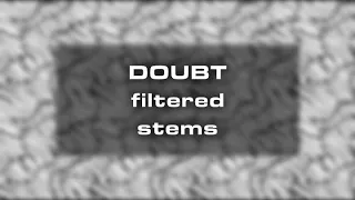 Twenty One Pilots - Doubt (filtered stems)