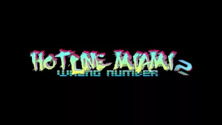 Hotline Miami 2: Wrong Number Soundtrack - Technoir Feat  Noir Deco