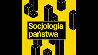 Socjologia państwa - Wykład 2 - Definicja i typologie państw