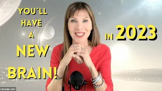 You´ll have a NEW BRAIN in 2023! #2023 #newyearresolution #consciousness #love
