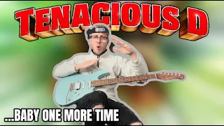 Tenacious D // ...Baby One More Time // Guitar Cover