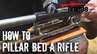 How To Pillar Bed A Rifle