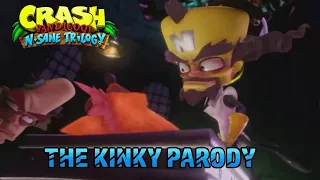 Crash Bandicoot N.Sane Trilogy - The Kinky Parody (Remastered)
