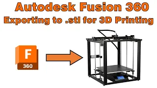 Exporting from Autodesk Fusion 360 to STL for 3D Printing