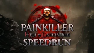 Painkiller HD Speedrun Campaign in 1:17:49