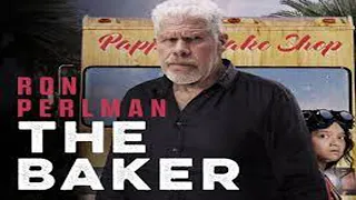 The Baker | Official Trailer | Ron Pearlman is a Retired Baker But Must Return Crime To Save Family