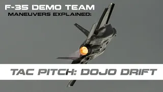 F-35 Demonstration Maneuvers Explained: The Dojo Drift