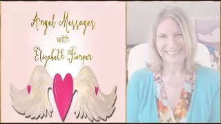 Angel Card Reading FEBRUARY 11-17 with Elizabeth Harper