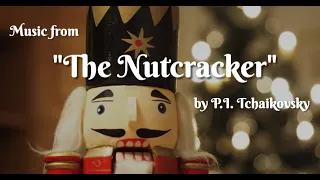 Music from "The Nutcracker" by P.I. Tchaikovsky | Christmas Music | Classical Music | Cozy Fireplace