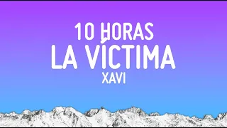 Xavi - La Víctima (Letra/Lyrics) [10 HORAS]