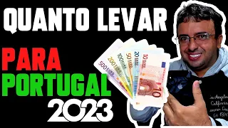 QUANTO LEVAR PRA PORTUGAL? PLANEJAMENTO 2023