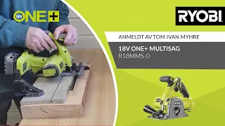 RYOBI® Brukeranmeldelse - 18V ONE+™  Multisag [R18MMS-0]