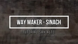 WAY MAKER - SINACH / TUTORIAL SAX ALTO - SAMY MONTALVAN #45