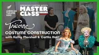 Costume Construction | Tricorne | American Theatre Wing's Master Class Series
