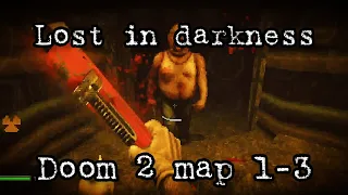 Lost in darkness. Map 1-3 Doom 2. Doom survival horror mod