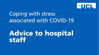 Coping with stress associated with COVID19: advice to hospital staff