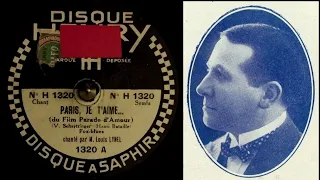 Louis Lynel - Paris je t'aime (Paris, Stay the same) - 1930