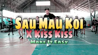 SAU MAU KOI x KISS KISS | Zumba | Zin Rebz