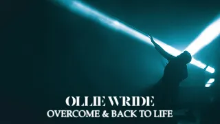 Ollie Wride - Overcome & Back To Life (LIVE from Lockdown)