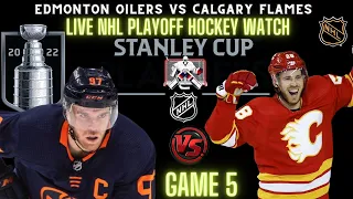 Edmonton Oilers vs Calgary Flames 🔴 LIVE NHL Hockey 🔴 Western Conference Game 5