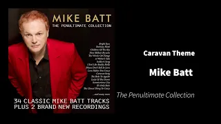 Caravan Theme   Mike Batt   The Penultimate Collection