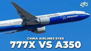 China Airlines Eyes 777X & A350-1000