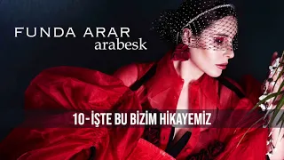 Funda Arar - İşte Bu Bizim Hikayemiz