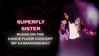 Michael Jackson - Superfly Sister (Kai's BOTDF - Live MSG New York 1998) (FANMADE)