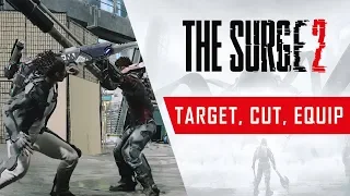 The Surge 2 - Target, Cut, Equip