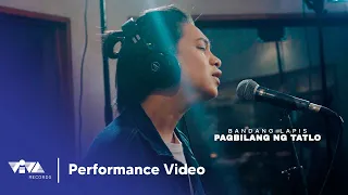 Pagbilang Ng Tatlo - Bandang Lapis (Official Performance Video)