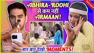 Armaan Crazy For Makeup, Abhira & Roohi Madness Behind The Scenes Yeh Rishta Kya Kehlata Hai