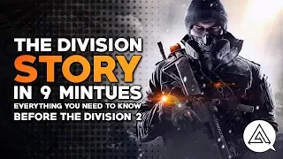 The Division Story in 9 Minutes