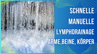 Schnelle manuelle Lymphdrainage. Praxis: Arme, Beine, Körper.